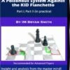 A Poisonous System Against The KID Fianchetto - Chess Lecture - Volume 29 Chess DVD