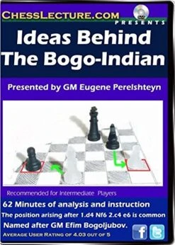 Ideas Behind The Bogo-Indian - Chess Lecture - Volume 57